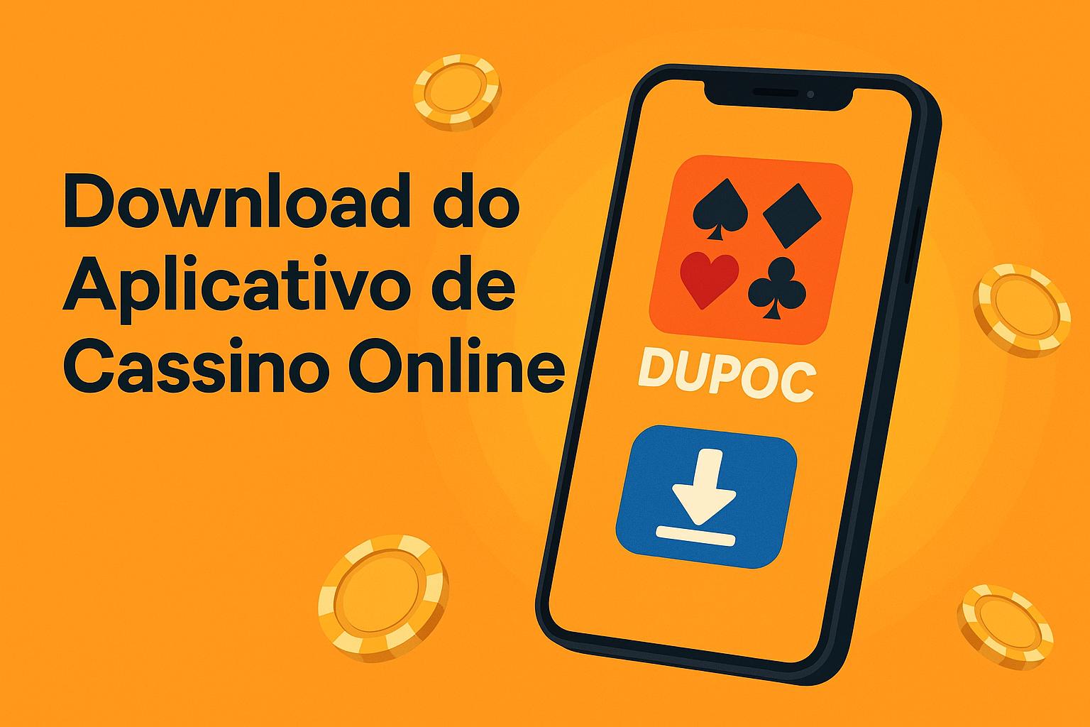 Baixar o DUPOC Cassino App
